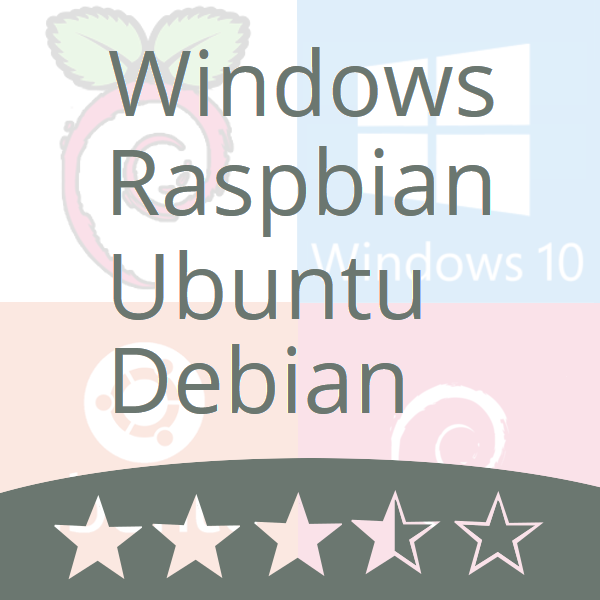 Windows, Linux (Raspbian, Ubuntu, Debian, Manjaro...)